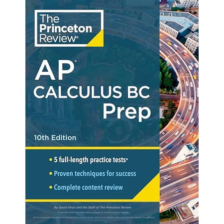 Pre-Owned College Test Preparation: Princeton Review AP Calculus BC Prep 10th Edition : 5 Practice Tests + Complete Content Review + Strategies & Techniques (Paperback)