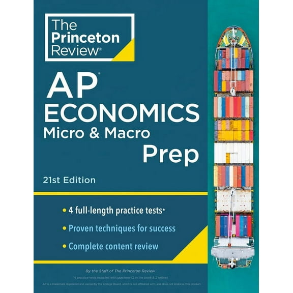 College Test Preparation Princeton Review AP Economics Micro & Macro Prep, 21st Edition: 4 Practice Tests + Complete Content Review + Strateg, (Paperback)