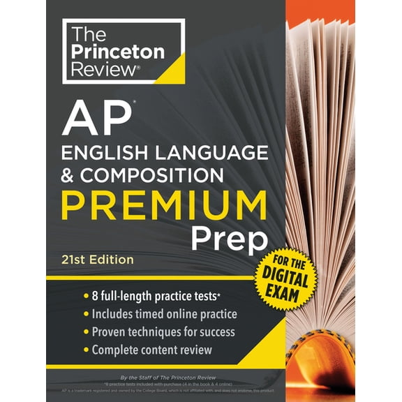 College Test Preparation Princeton Review AP English Language & Composition Premium Prep, 21st Edition: 8 Practice Tests + Digital Practice O, (Paperback)