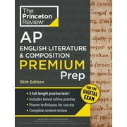College Test Preparation Princeton Review AP English Literature & Composition Premium Prep, 26th Edition 5 Practice Tests + Digital Practice Onl, Paperback