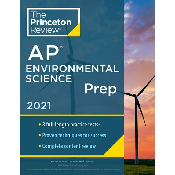 College Test Preparation: Princeton Review AP Environmental Science Prep, 2021 : 3 Practice Tests + Complete Content Review + Strategies & Techniques (Paperback)