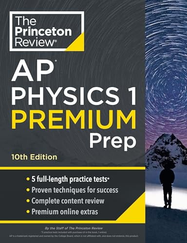 Pre-Owned Princeton Review AP Physics 1 Premium Prep, 10th Edition: 5 Practice Tests + Complete Content Review + Strategies \u0026 Techniques (Paperback) 059351680X 9780593516805