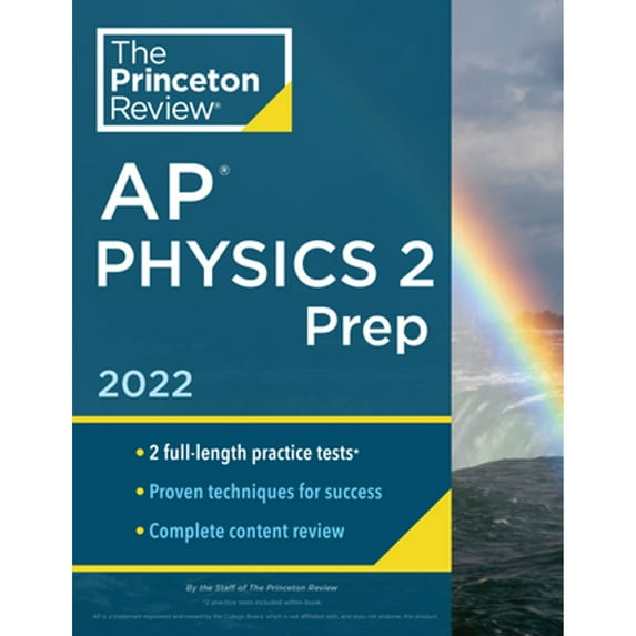 Pre-Owned Princeton Review AP Physics 2 Prep, 2022: Practice Tests + Complete Content Review + Strategies & Techniques (Paperback) 0525570527 9780525570523