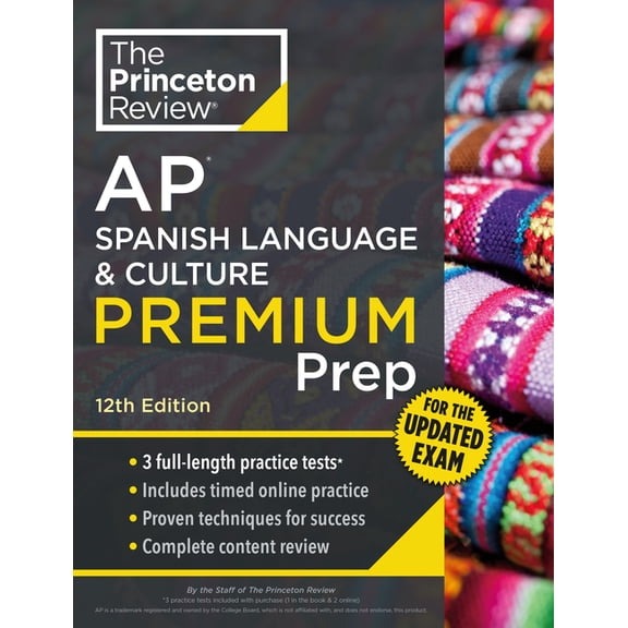College Test Preparation Princeton Review AP Spanish Language & Culture Premium Prep, 12th Edition: 3 Practice Tests + Content Review + Strategie, (Paperback)