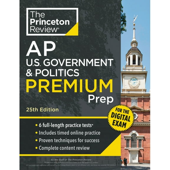College Test Preparation Princeton Review AP U.S. Government & Politics Premium Prep, 25th Edition: 6 Practice Tests + Digital Practice Online + , (Paperback)