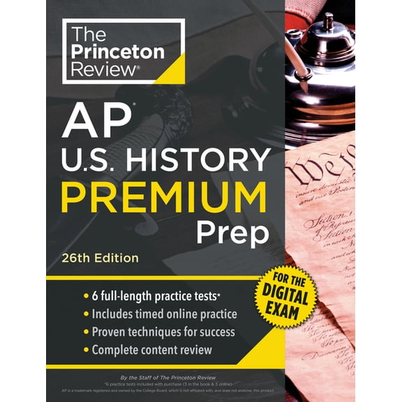 College Test Preparation Princeton Review AP U.S. History Premium Prep, 26th Edition: 6 Practice Tests + Digital Practice Online + Content Review, (Paperback)
