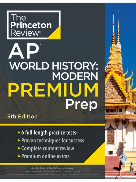 College Test Preparation: Princeton Review AP World History: Modern Premium Prep, 5th Edition : 6 Practice Tests + Complete Content Review + Strategies & Techniques (Paperback)