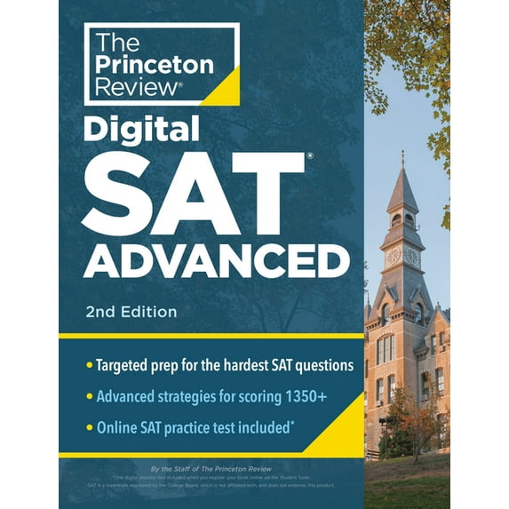 College Test Preparation Princeton Review Digital SAT Advanced, 2nd Edition: Prep & Practice for the Hardest Question Types on the SAT, (Paperback)