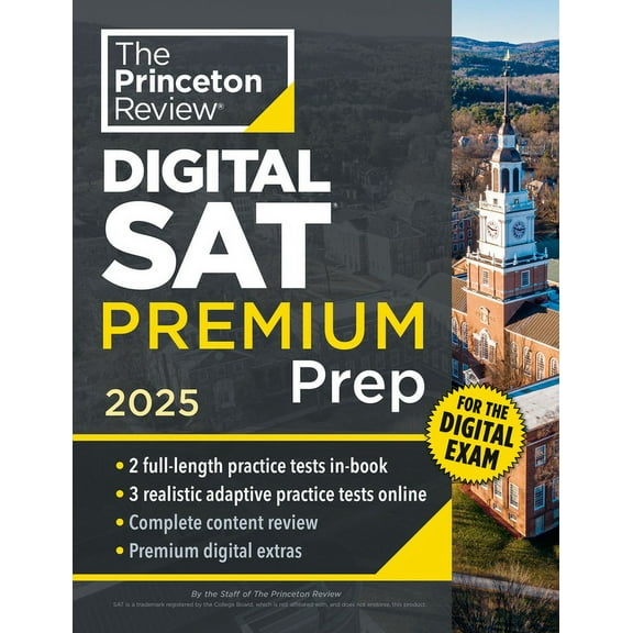 Pre-Owned College Test Preparation Princeton Review Digital SAT Premium Prep, 2025: 5 Full-Length Practice Tests (2 in Book + 3 Adaptive Tests Online) + On, (Paperback)