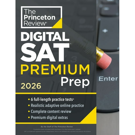 College Test Preparation Princeton Review Digital SAT Premium Prep, 2026: 6 Full-Length Practice Tests (3 in Book + 3 Adaptive Tests Online) + On, (Paperback)