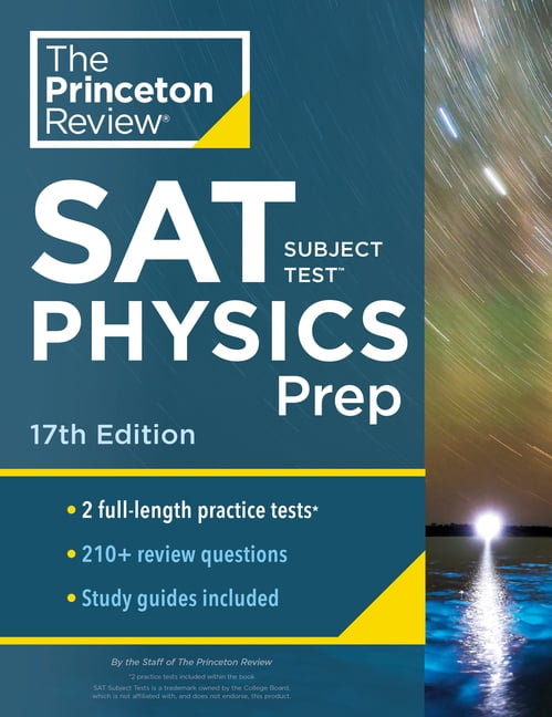 Princeton Review SAT Subject Test Physics Prep， 17th Edition: Practice Tests + Content Review + Strategies &amp; Techniques (College Test Preparation) [ペーパーバック] The Princeton Review College Test Preparation: Princeton Review SAT Subject Test
