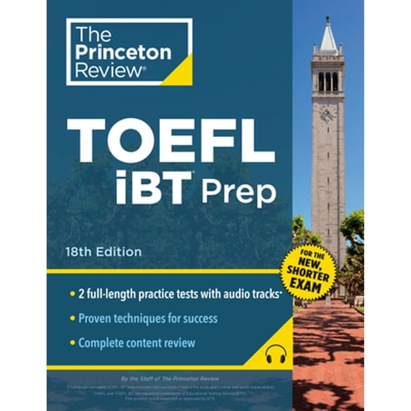 Pre-Owned College Test Preparation Princeton Review TOEFL IBT Prep with Audio/Listening Tracks, 18th Edition: 2 Practice Tests + Audio + Strategies & R, (Paperback)