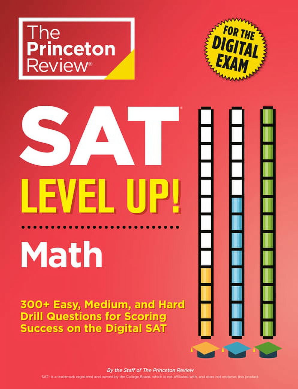 College Test Preparation: SAT Level Up! Math : 300+ Easy, Medium