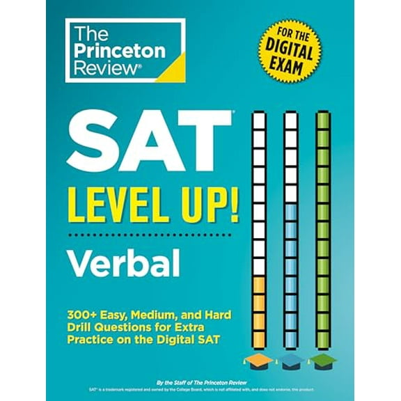 Pre-Owned SAT Level Up! Verbal: 300+ Easy, Medium, and Hard Drill Questions for Scoring Success on the Digital SAT (Paperback) 0593516540 9780593516546