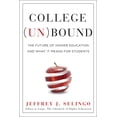 thumbnail image 1 of College Unbound: The Future of Higher Education and What It Means for Students, 1 of 4