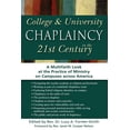 thumbnail image 1 of College & University Chaplaincy in the 21st Century : A Multifaith Look at the Practice of Ministry on Campuses across America, 1 of 1