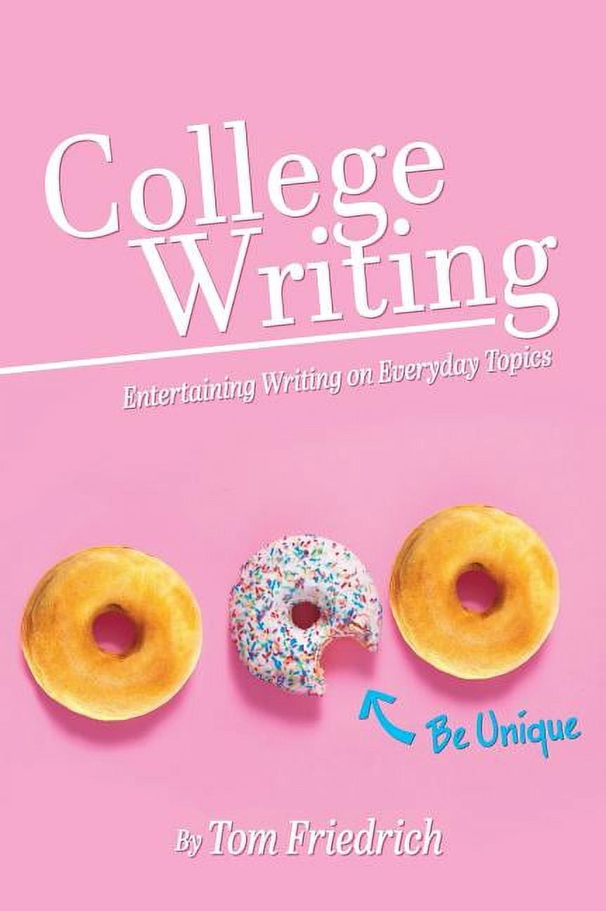 College Writing: Entertaining Writing on Everyday Topics, (Hardcover ...