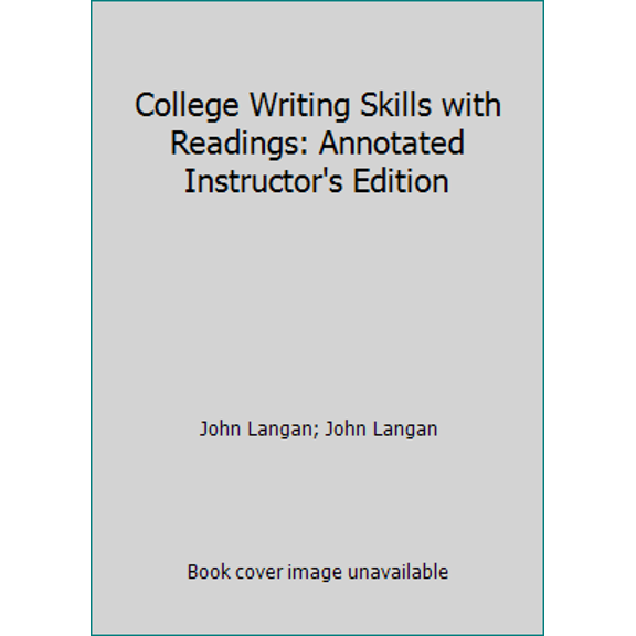Pre-Owned College Writing Skills with Readings: Annotated Instructor's Edition (Paperback) 0072871369 9780072871364