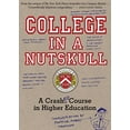 thumbnail image 1 of Pre-Owned College in a Nutskull: A Crash Ed Course in Higher Education Paperback, 1 of 1
