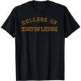 thumbnail image 1 of College of Knowledge - Funny CofC Shirt T-Shirt, 1 of 3