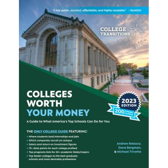 Pre-Owned Colleges Worth Your Money: A Guide to What America's Top Schools Can Do for You (Paperback) 1475867514 9781475867510