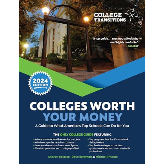 Pre-Owned Colleges Worth Your Money: A Guide to What America's Top Schools Can Do for You (Paperback) 1475873182 9781475873184