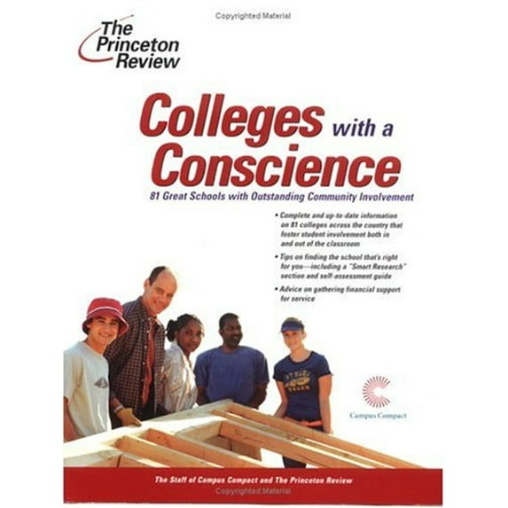 Pre-Owned Colleges with a Conscience: 81 Great Schools with Outstanding Community Involvement (College Admissions Guides) (Paperback) 0375764801 9780375764806