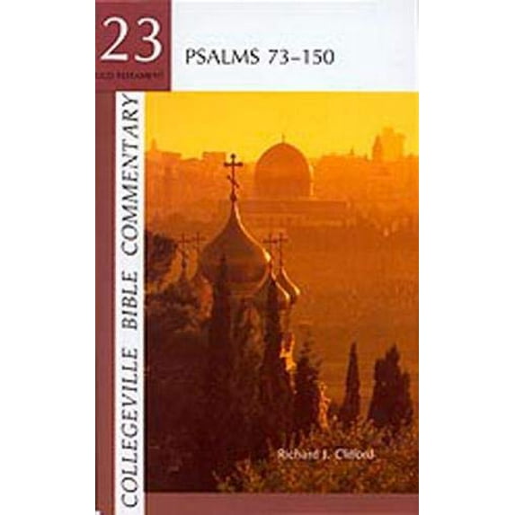 Pre-Owned Collegeville Bible Commentary Old Testament Volume 23: Psalms 73-150: Volume 23 (Paperback) 0814614809 9780814614808