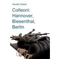 thumbnail image 1 of Colleoni: Hannover, Biesenthal, Berlin: Essay Ã¼ber ein kÃ¼nstlerisches Projekt von Franziska Cordes, (Paperback), 1 of 1