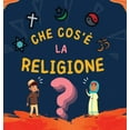 thumbnail image 1 of Collezione Di Libri Islamici Per Bambini Che cos'è la Religione?: Libro Islamico per bambini musulmani che descrive le divine Religioni Abramitiche, (Hardcover), 1 of 1