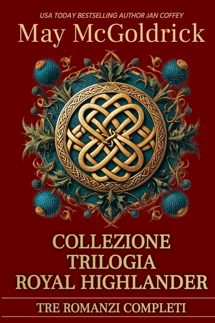 Collezione Trilogia Royal Highlander: Corona delle Highlands, Gioiella delle Highlands, Spada delle Highlands, (Paperback)