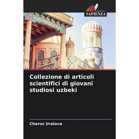 Collezione di articoli scientifici di giovani studiosi uzbeki (Paperback)