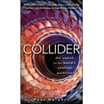 thumbnail image 1 of Collider: The Search for the World's Smallest Particles, (Paperback), 1 of 1
