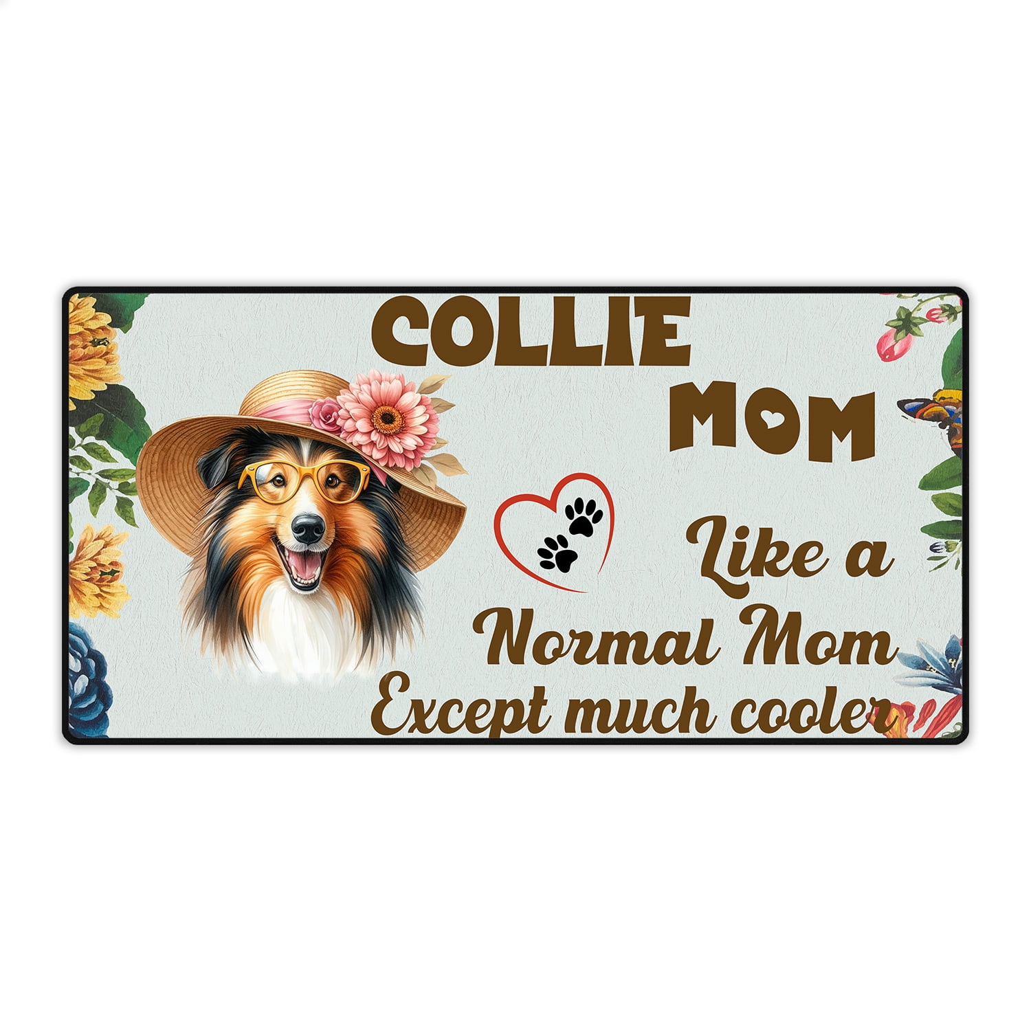 Collie Mom Like a Normal Mom Except Much Cooler Happy Mother's Day Desk ...