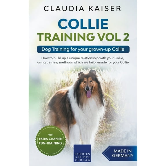 Collie Training Vol 2: Dog Training for Your Grown-up Collie, (Paperback)
