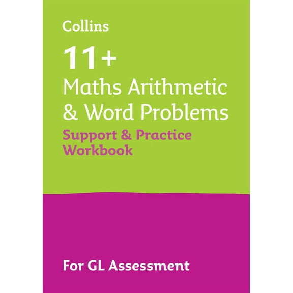 Collins 11+ 11+ Maths Arithmetic and Word Problems Support and Practice Workbook: For the Gl Assessment 2023 Tests, (Paperback)