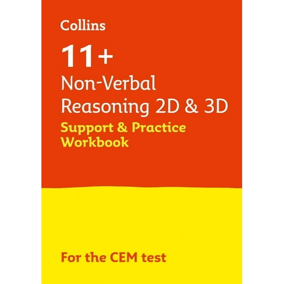Collins 11+ - 11+ Non-Verbal Reasoning 2D and 3D Support and Practice Workbook: For the Cem 2021 Tests, (Paperback)