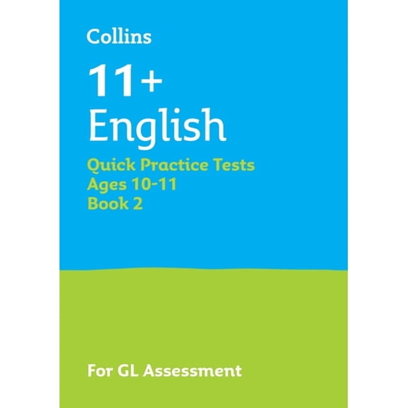 Collins 11+ English Quick Practice Tests Age 10-11 (Year 6) Book 2: For the 2025 Gl Assessment Tests, (Paperback)