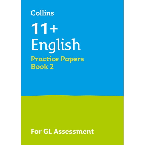 Collins 11+ Practice Collins 11+ Success - 11+ English Practice Papers Book 2: For the 2020 Gl Assessment Tests, (Paperback)