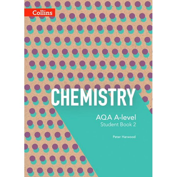 Collins AQA A-level Science AQA A-level Chemistry Year 2 Student Book (Paperback)