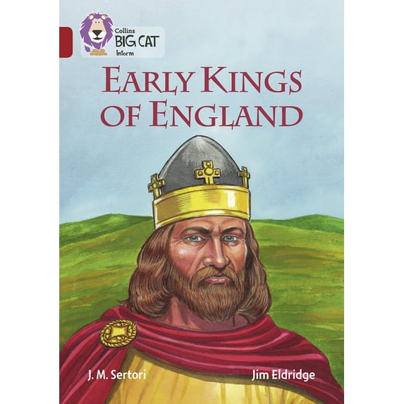 Collins Big Cat Early Kings of England: Band 14/Ruby, (Paperback)