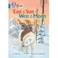 thumbnail image 1 of Collins Big Cat East of the Sun, West of the Moon: Band 13/Topaz, (Paperback), 1 of 1