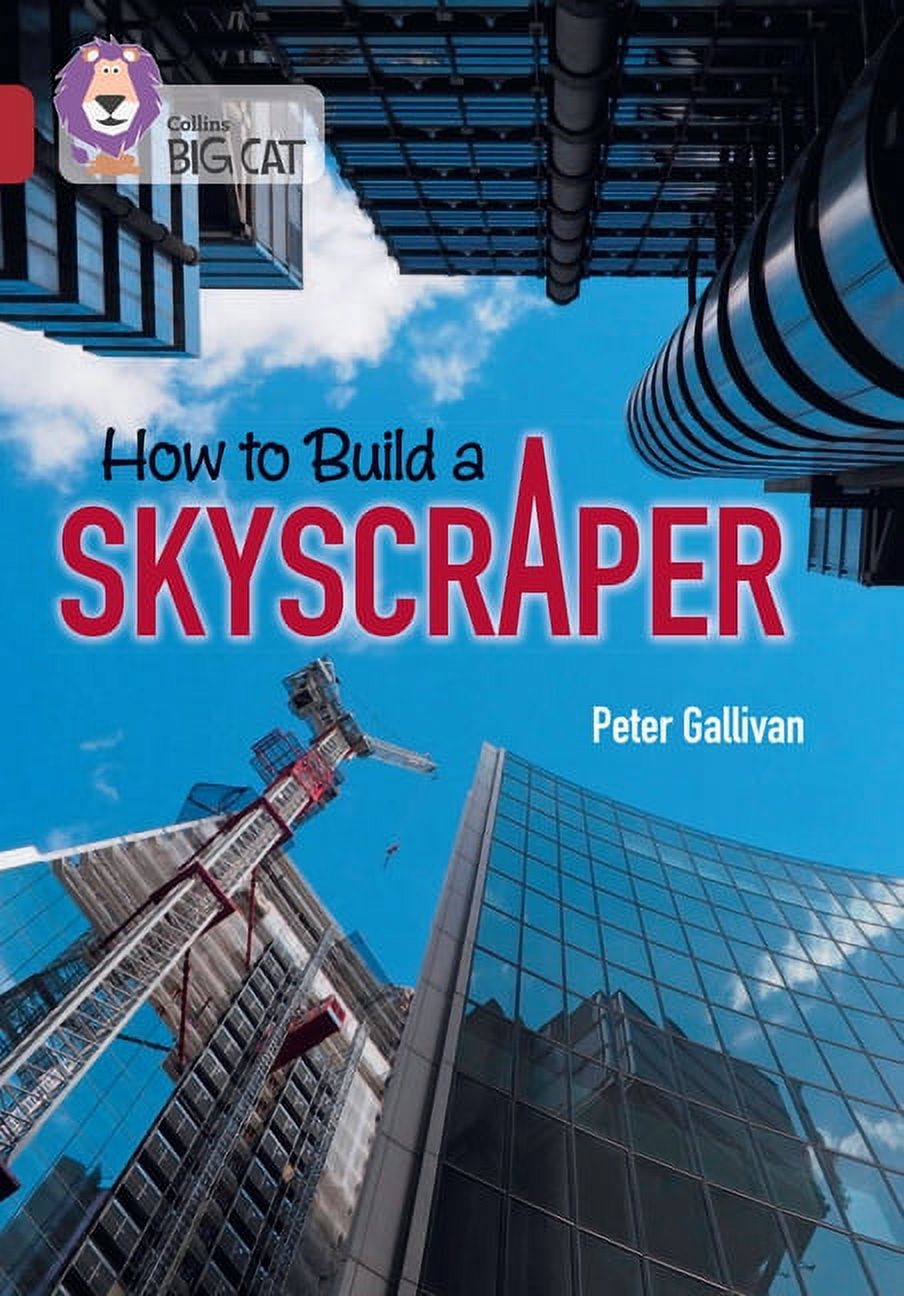 Collins Big Cat: Collins Big Cat – How to Build a Skyscraper : Band 14 ...