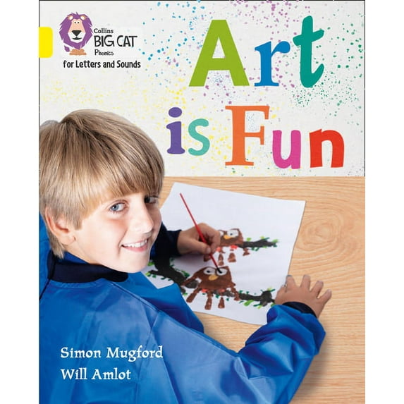 Collins Big Cat Phonics for Letters and Art Is Fun!: Band 03/Yellow, (Paperback)