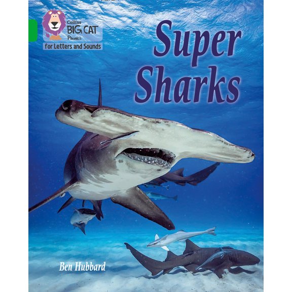 Collins Big Cat: Collins Big Cat Phonics for Letters and Sounds – Super Sharks : Band 5/Green (Paperback)