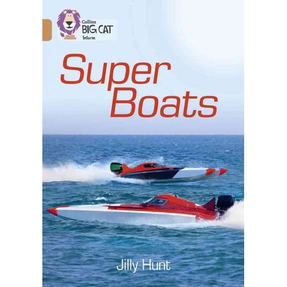 Collins Big Cat: Collins Big Cat Super Boats : Band 12/Copper (Paperback)