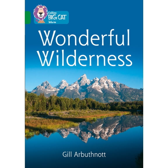 Collins Big Cat Collins Big Cat - Wonderful Wilderness: Band 15/Emerald, (Paperback)