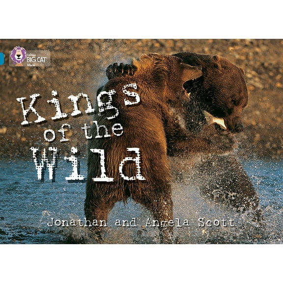 Collins Big Cat Kings of the Wild: Topaz/ Band 13, (Paperback)