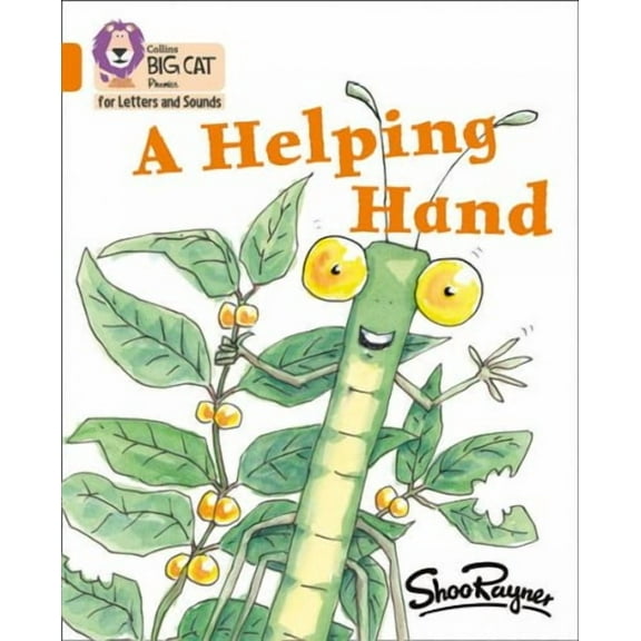 Collins Big Cat Phonics: Helping Hand : Band 6/Orange (Paperback)