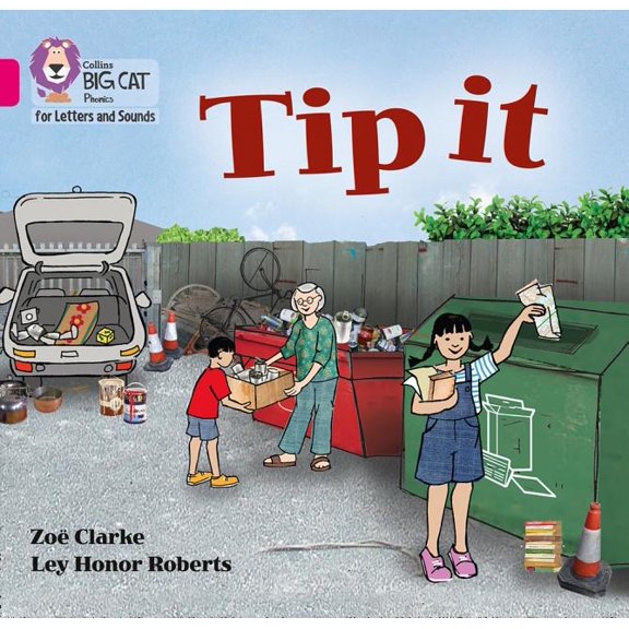 Collins Big Cat Phonics for Letters and  Tip It: Band 01a/Pink a, (Paperback)